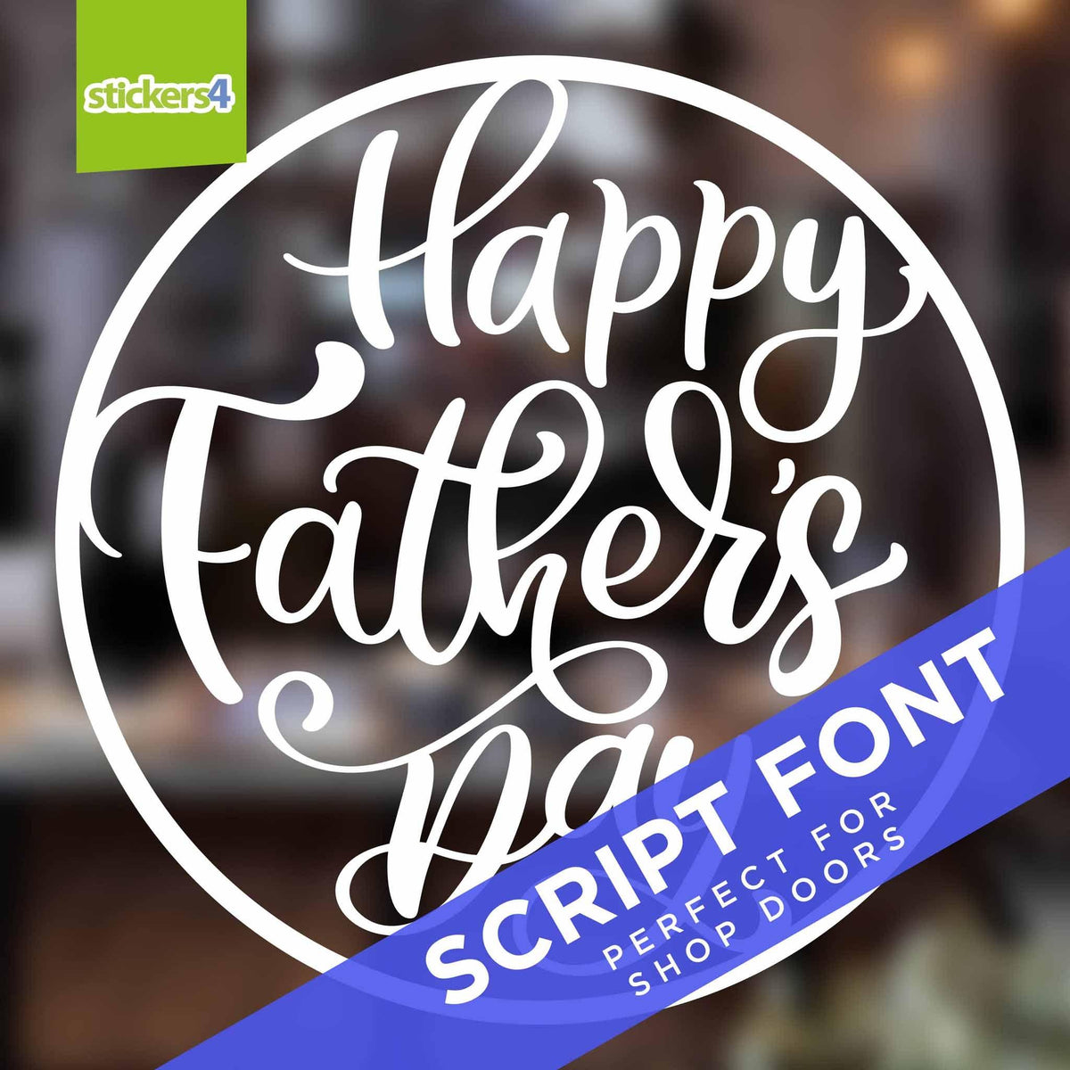 Happy Father&#39;s Day Script Roundel Window Sticker Father&#39;s Day Window Display