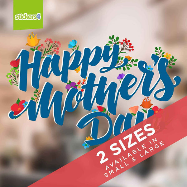 Happy Mother's Day Script with Flowers Window Cling Sticker Mother's Day Display