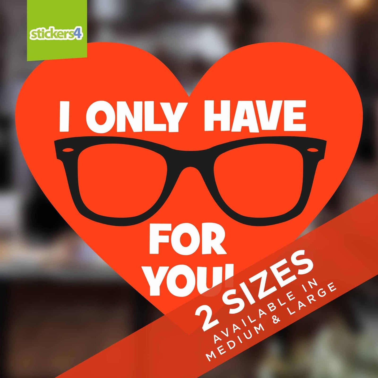 I Only Have Eyes For You (Red Heart) Window Cling Sticker Valentine's Day Display