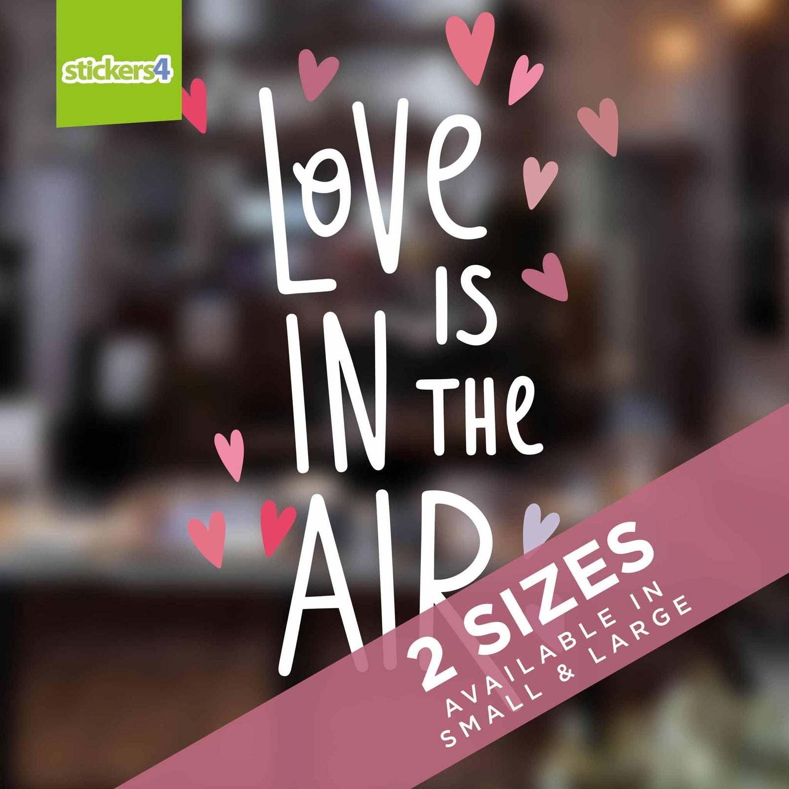 Love Is In The Air Scandi Style Script with Hearts- Valentine's Day Window Cling Valentines Window Display