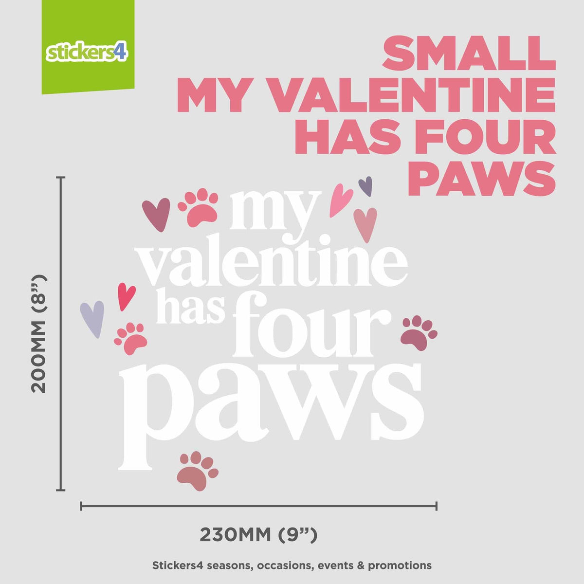 My Valentine Has Four Paws - Valentine&#39;s Day Window Cling
