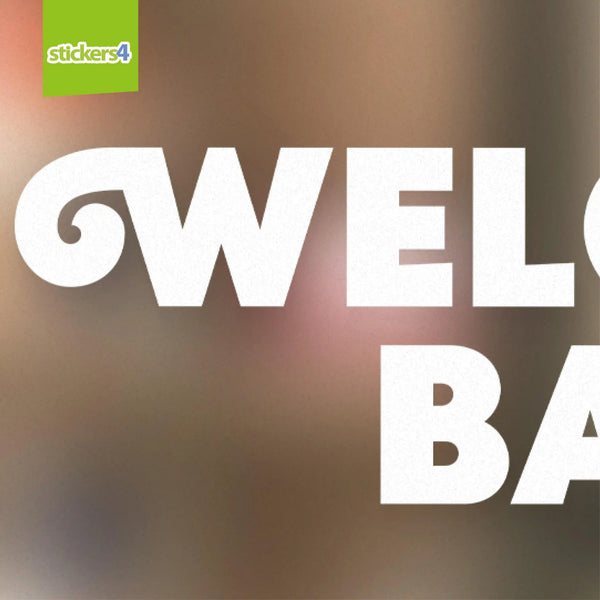 Welcome Back - White Single-sided Window Cling Sticker Your Business
