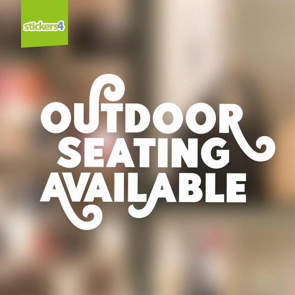 Outdoor Seating Available - White Single-sided Window Cling Sticker Your Business